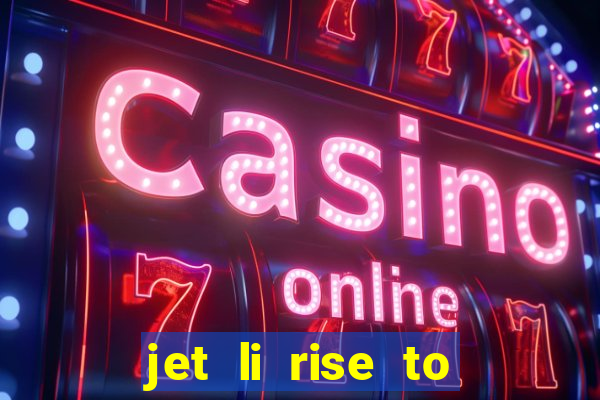 jet li rise to honor ppsspp download